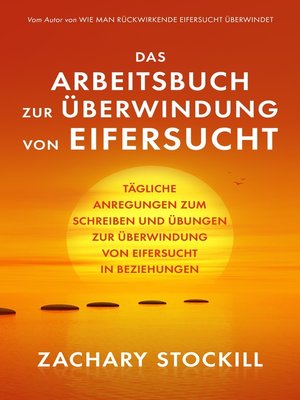 cover image of Das Arbeitsbuch zur Überwindung von Eifersucht